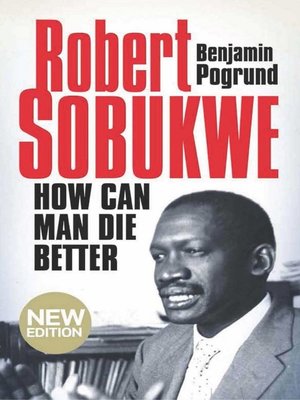 cover image of Robert Sobukwe--How can Man Die Better